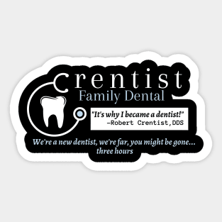 Crentist the Dentist Sticker